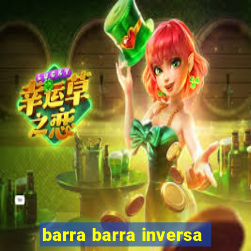 barra barra inversa - twitch